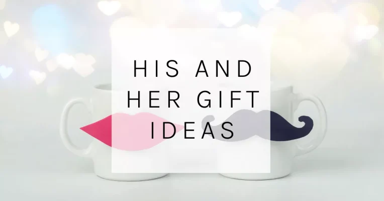 His and Her Gift Ideas