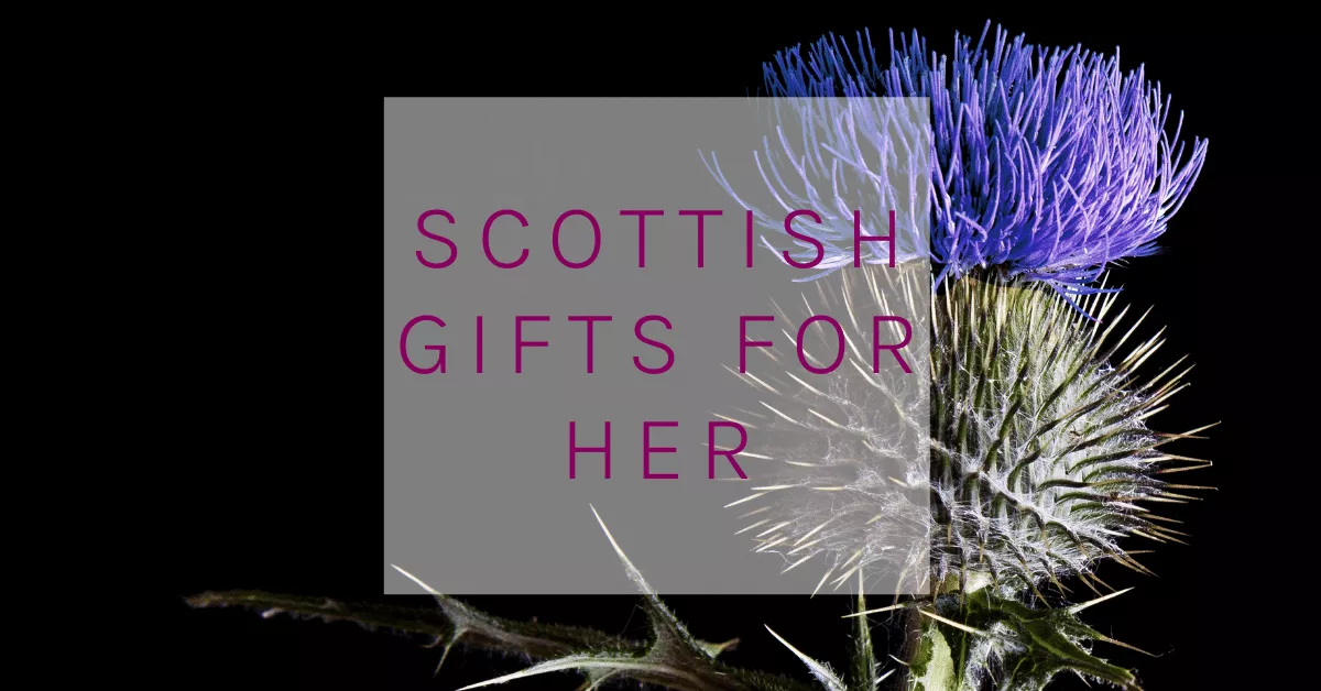 Scottish Gifts for Her